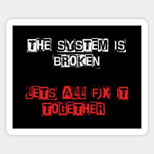 The System Is Broken - Retro 80s Punk Sticker